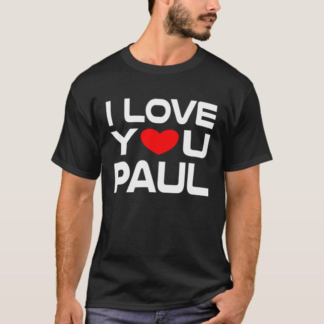 Camiseta I Love Paul Red Heart to say Honey I love you (Frente)