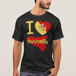 Camiseta I Love Pozzallo (I Siciliano Heart Pozzallo)