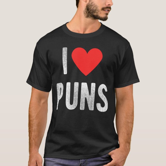 Camiseta I Love Puns Funny Humor Quote family (Frente)