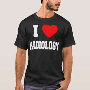 Camiseta I Love radiology Premium