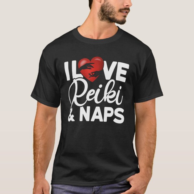 Camiseta I Love Reiki & Naps Reiki Healing Master (Frente)