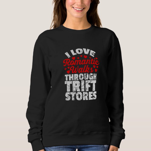 Camiseta I Love Romantic Walks Through Thrift Stores Grunge (Frente)