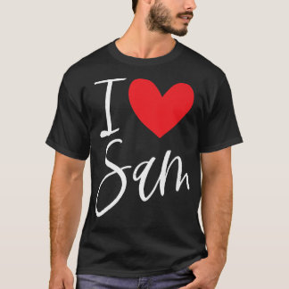Camiseta I Love Sam Name Personalized Girl Woman BFF Samant