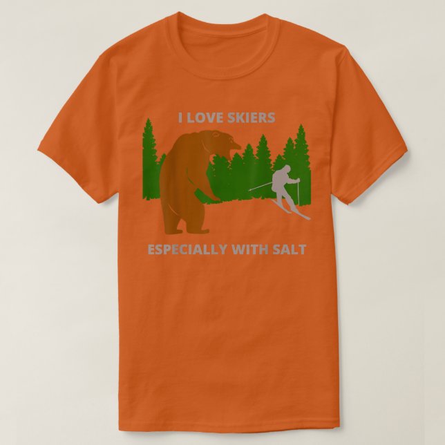 Camiseta I love skiersfunny sarcastic bear camping hunting  (Frente do Design)