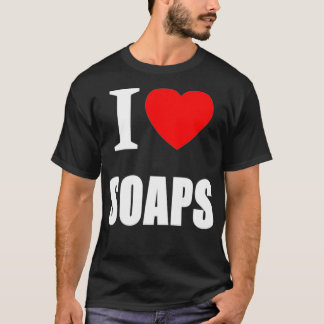 Camiseta I Love Soaps Television Soap Operas 