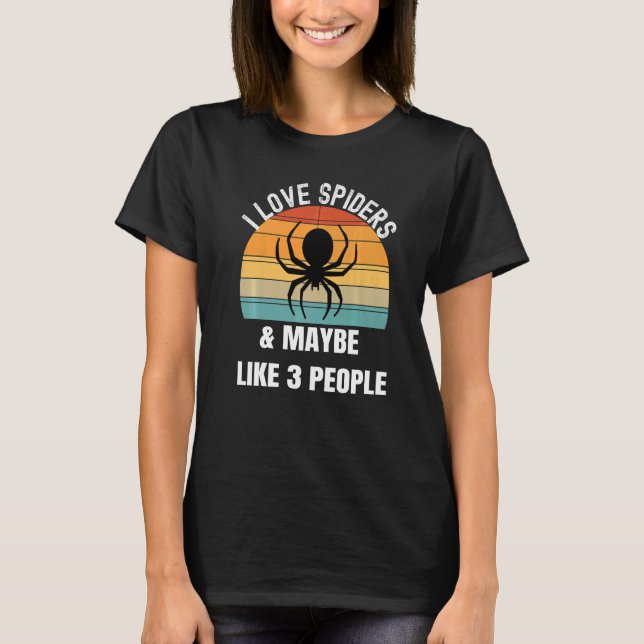 Camiseta I love spiders maybe like 3 people (Frente)