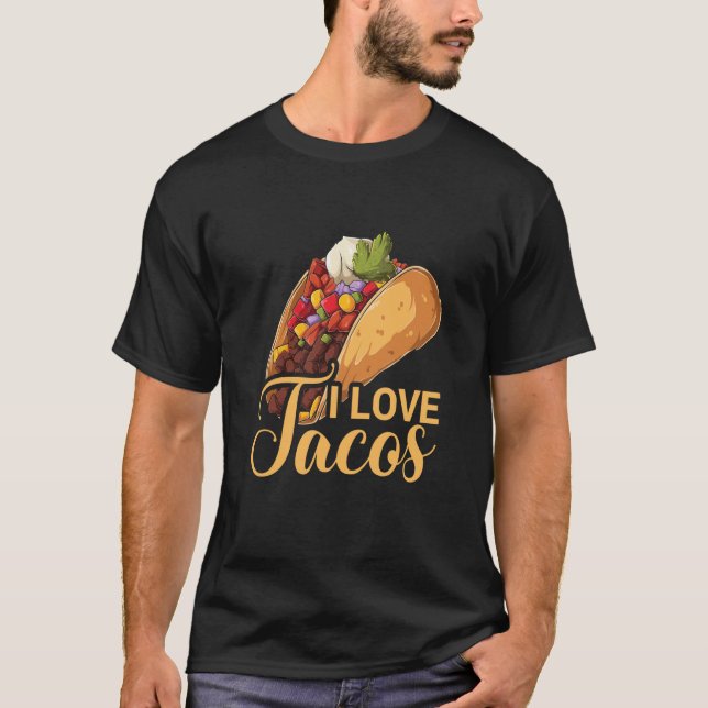 Camiseta I Love Tacos Cinco De Mayo Taco Tacos Mexican Food (Frente)