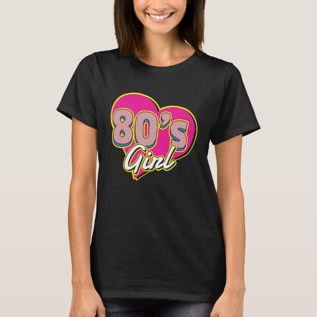 Camiseta I Love The 80s For all who Love 80s (Frente)