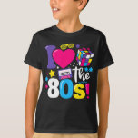 Camiseta I Love The 80s Gift Clothes<br><div class="desc">I Love The 80s Gift Clothes</div>