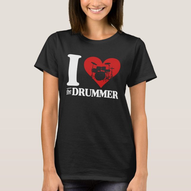 Camiseta I Love The Drummer Cute I Heart The Drummer Wife G (Frente)