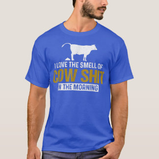 Camiseta I love the smell of cow dung in the morning  Farme