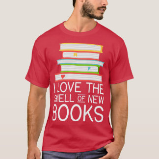 Camiseta I love the smell of new Books Book Lover