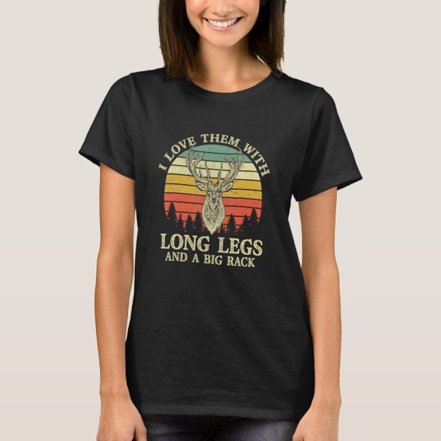 Camiseta I Love them with long legs and a big rack Retro De (Frente)