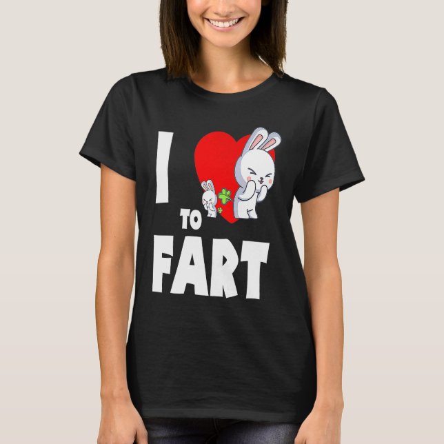 Camiseta I Love To Fart Youth  Farter  Adult Bunny Rabbit (Frente)