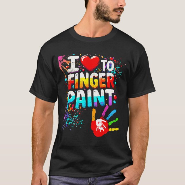 Camiseta I Love To Finger Paint Im Paint Cute Valentines  (Frente)