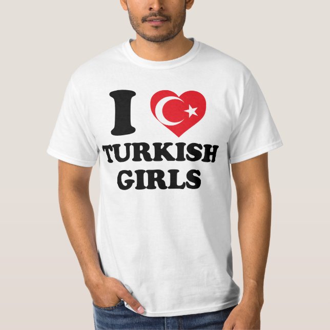 Camiseta I love Turkish Girls (Frente)