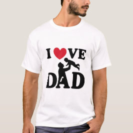Camiseta I love you Dad