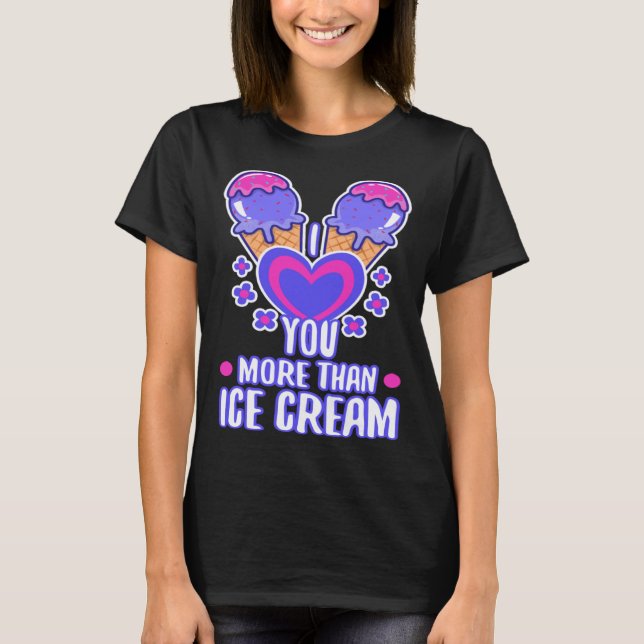 Camiseta I love you more than ice cream  4 (Frente)