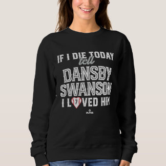 Camiseta I Loved Him Dansby Swanson