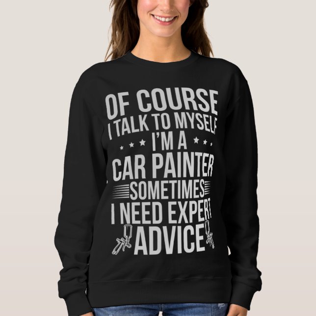 Camiseta I m A Car Painter Auto Body Painter Automotive Pai (Frente)