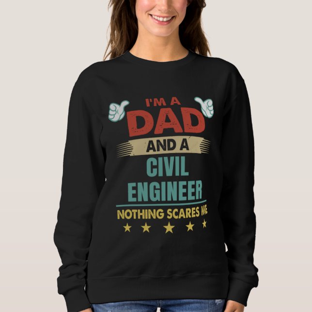 Camiseta I m A Dad And A Civil Engineer Nothing Scares Me (Frente)