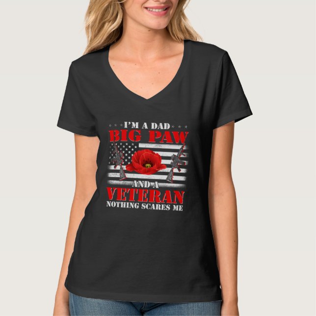 Camiseta I m A Dad Big Paw And A Veteran Nothing Scares Me  (Frente)