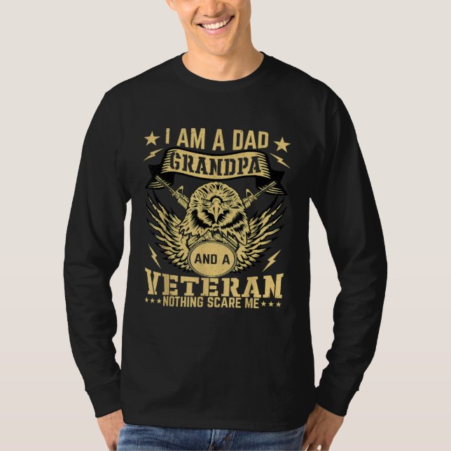 Camiseta I M A Dad Grandpa And A Veteran Nothing Scares Me  (Frente)