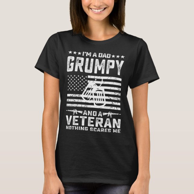 Camiseta I m a Dad Grumpy and a Veteran nothing scares me (Frente)