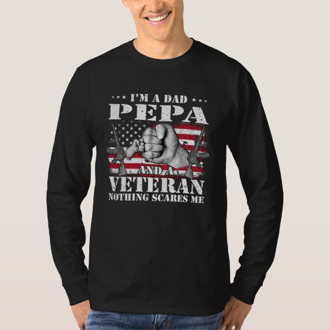 Camiseta I m A Dad Pepa And A Veteran Nothing Scares Me Fla (Frente)