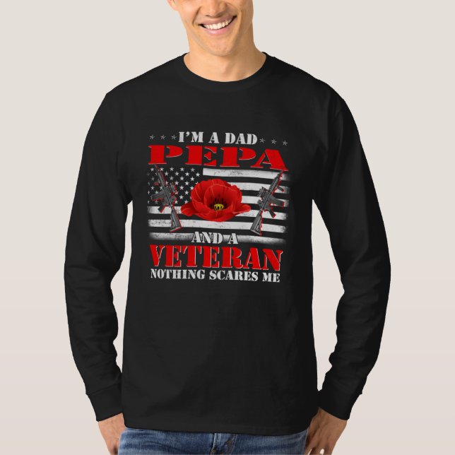 Camiseta I m A Dad Pepa And A Veteran Nothing Scares Me Fla (Frente)