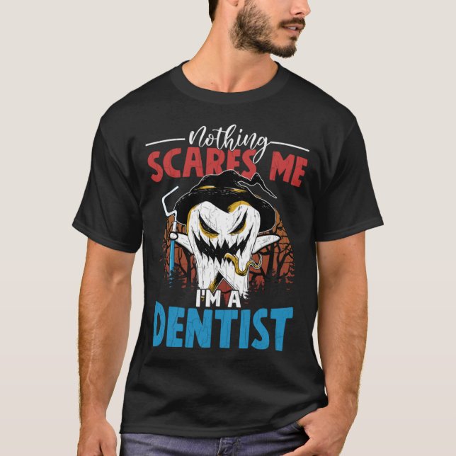Camiseta I m A Dentist  Dental Assistant Orthodontist Graph (Frente)