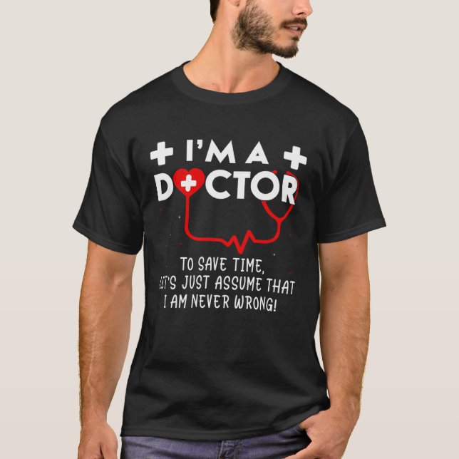 Camiseta I m A Doctor Hospital Medical Doctor Stethoscope S (Frente)