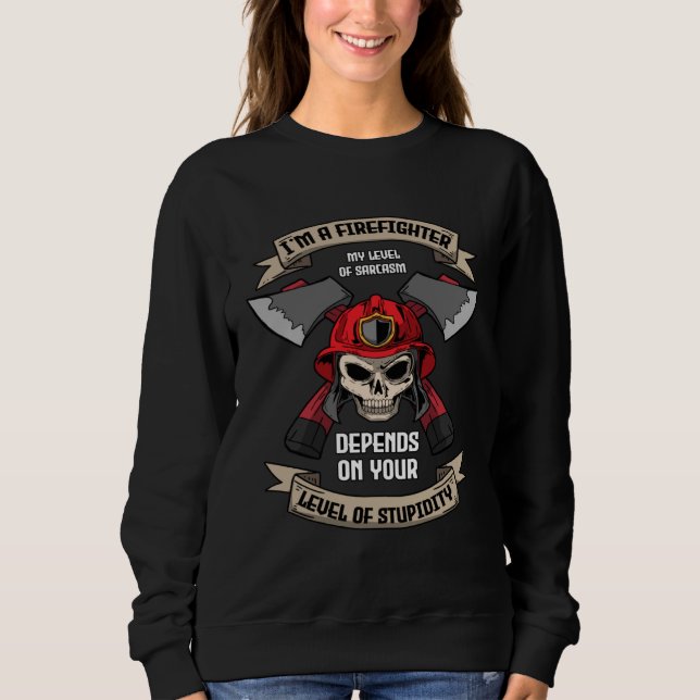 Camiseta I m A Firefighter My Level Of Sarcasm  Fireman (Frente)