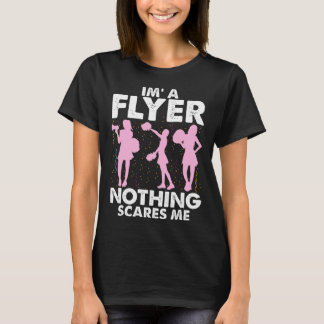 Camiseta I’m A Flyer Nothing Scares Me Cheer Cheerleading C