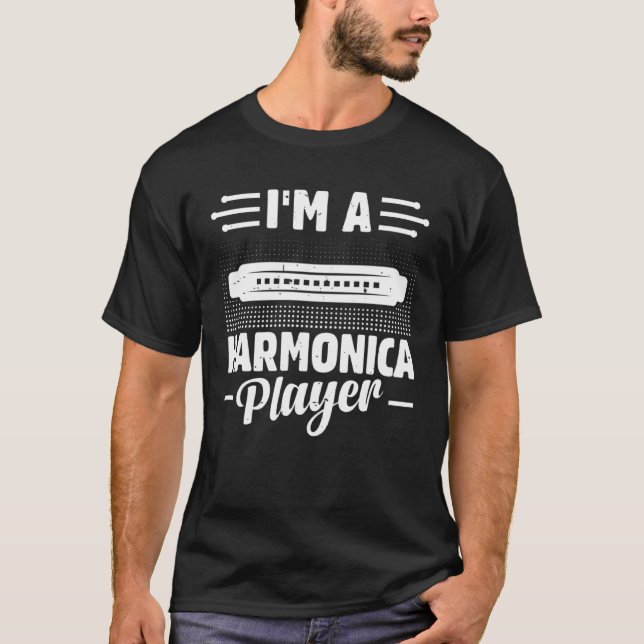 Camiseta I m A Harmonica Player Harmonica Mouth Organ Music (Frente)