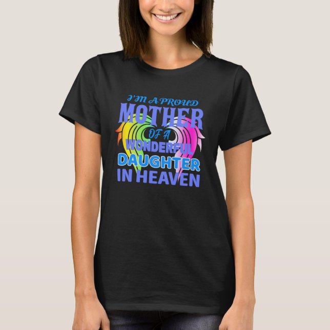 Camiseta I m A Proud Mother Of A Wonderful Daughter In Heav (Frente)