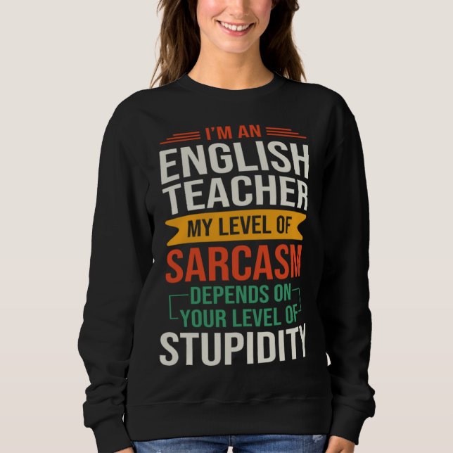Camiseta I m an English Teacher  Sarcastic Saying Quote (Frente)