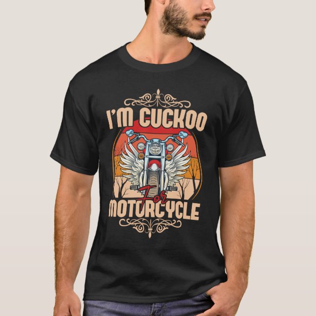Camiseta I`m Cuckoo Motorcycle (Frente)