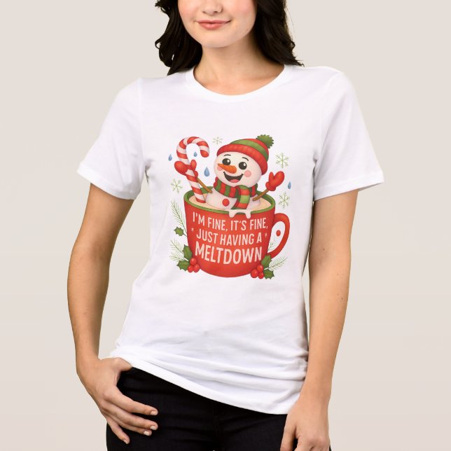 Camiseta I’m Fine, It’s Fine – Funny Meltdown Snowman  (Frente)