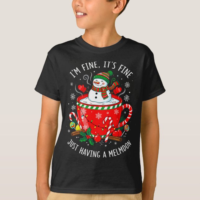 Camiseta I’m Fine It’s Fine Just Having Meltdown Funny Chri (Frente)