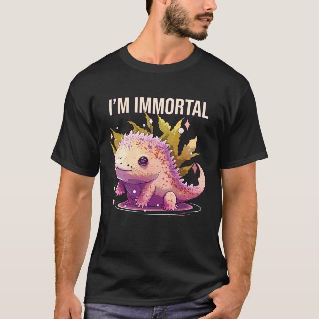 Camiseta I m Immortal Axolotl  Amphibian Mexican Walking Fi (Frente)