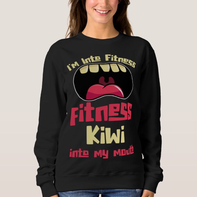 Camiseta I m Into Fitness Fitness Kiwi Into My Mouth (Frente)