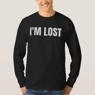 Camiseta I m lost
