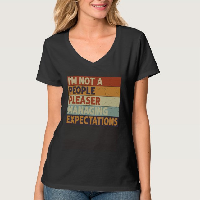 Camiseta I m Not A People Pleaser  Managing Expectations  9 (Frente)