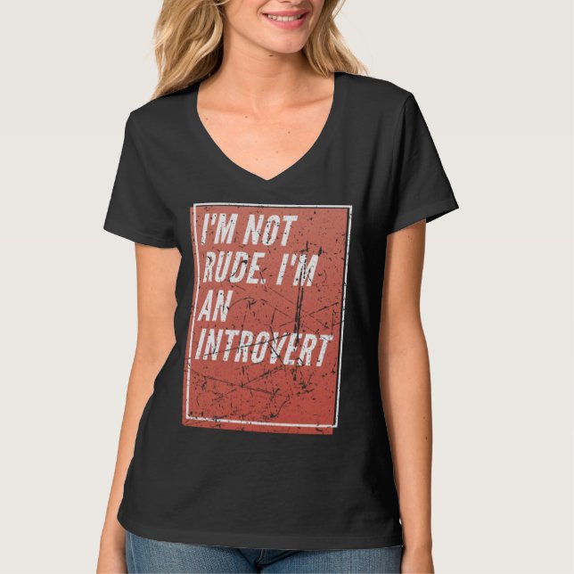 Camiseta I m Not Rude I m an Introverted (Frente)