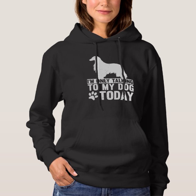 Camiseta I m Only Talking to My Dog Today AFGHAN HOUND (Frente)