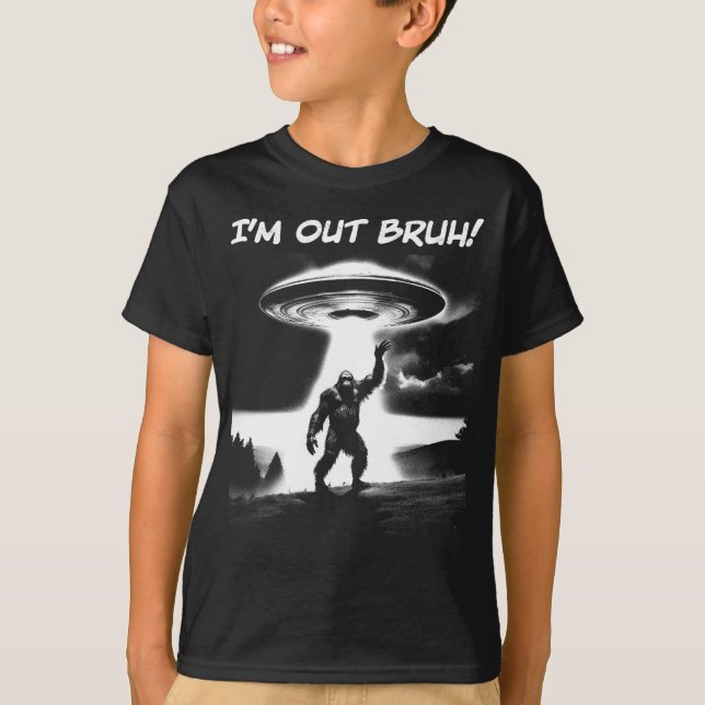 Camiseta I’m Out Bruh! Bigfoot UFO for Darker Items Kids (Frente)