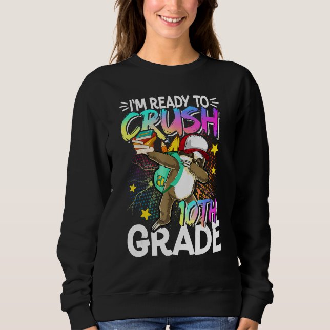 Camiseta I m Ready To Crush 10th Grade Dabbing Sloth Back T (Frente)