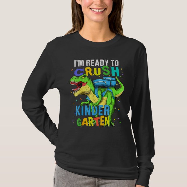 Camiseta I m Ready To Crush Kindergarten Dinosaur Kids Back (Frente)