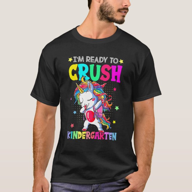 Camiseta I m Ready To Crush Kindergarten Happy First Day Of (Frente)